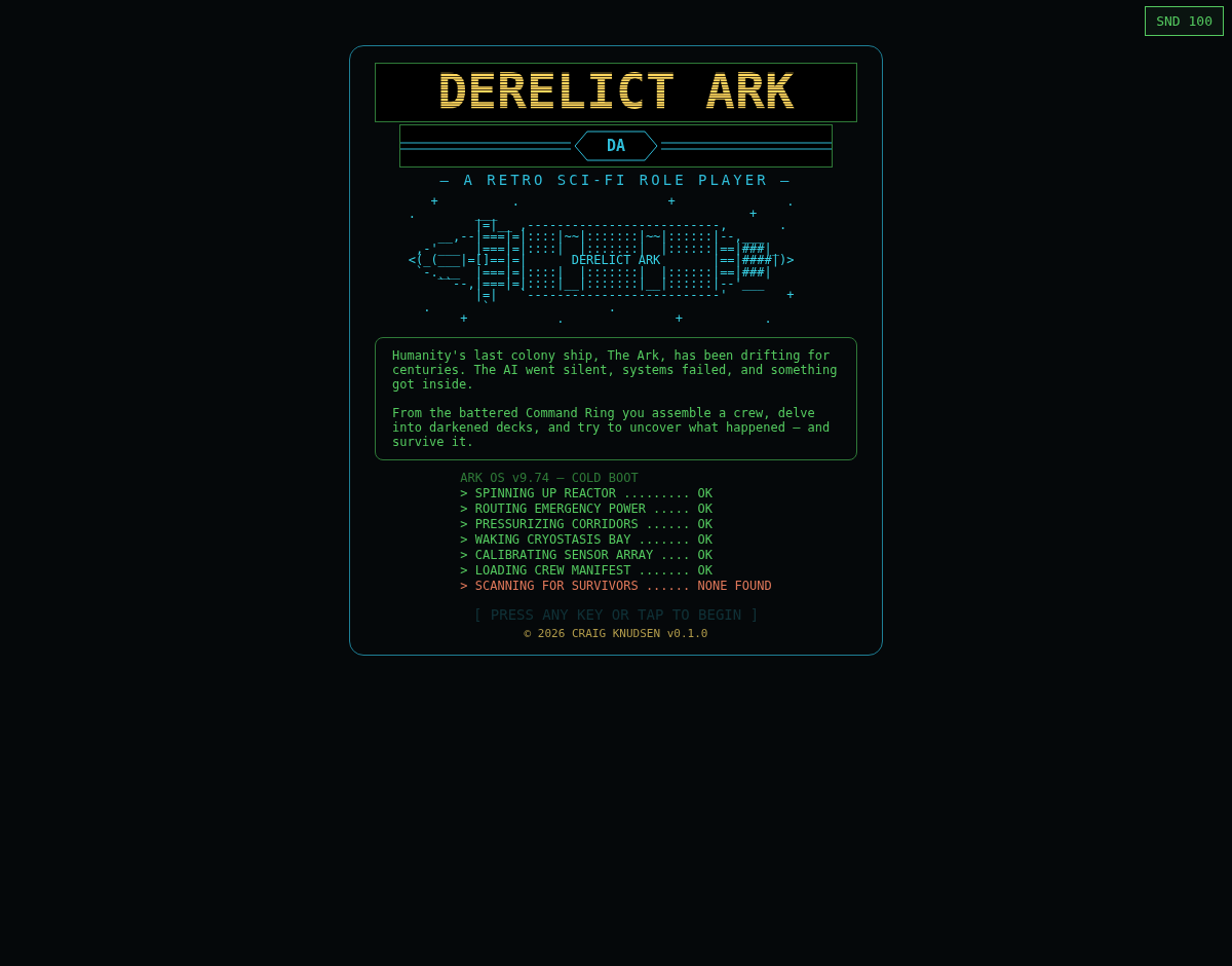 Derelict Ark boot screen: an ASCII colony ship, the premise text, and an ARK OS cold-boot log ending in SCANNING FOR SURVIVORS ... NONE FOUND